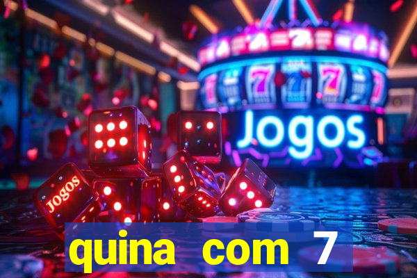quina com 7 dezenas valor