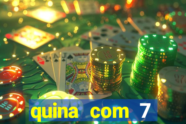 quina com 7 dezenas valor