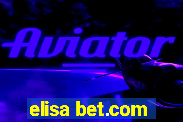 elisa bet.com