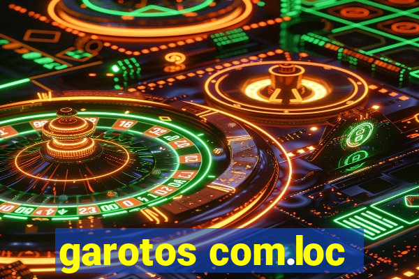 garotos com.loc