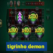 tigrinho demon
