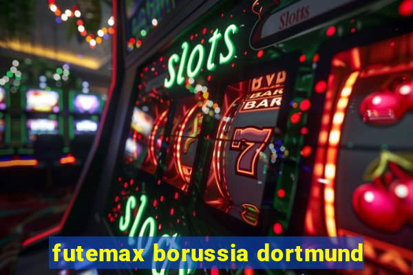 futemax borussia dortmund