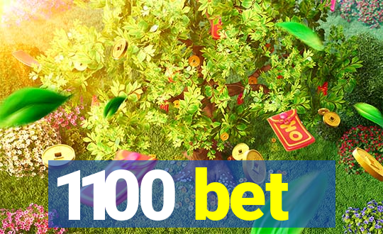 1100 bet