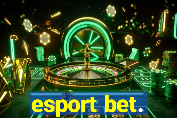 esport bet.