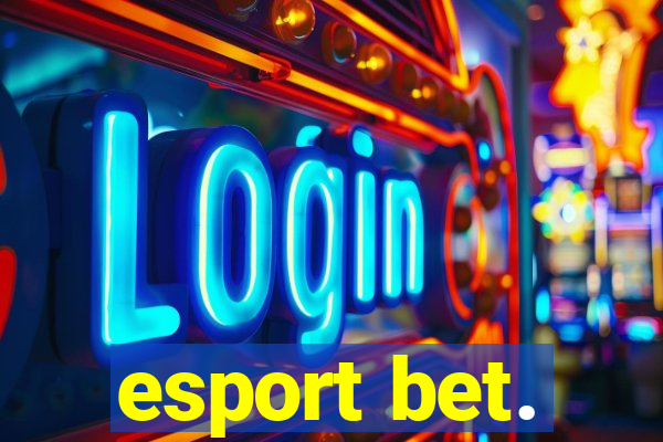 esport bet.