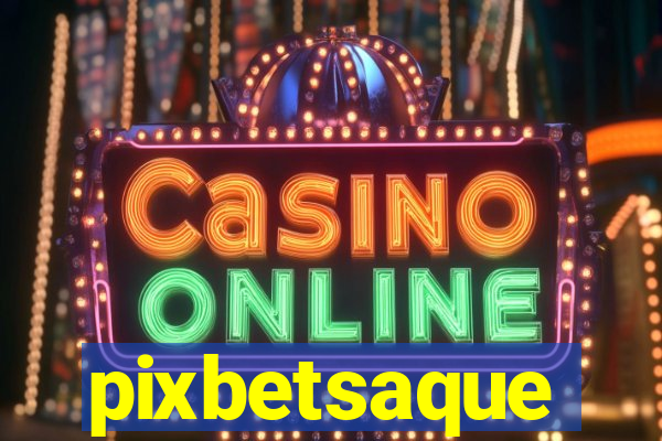 pixbetsaque