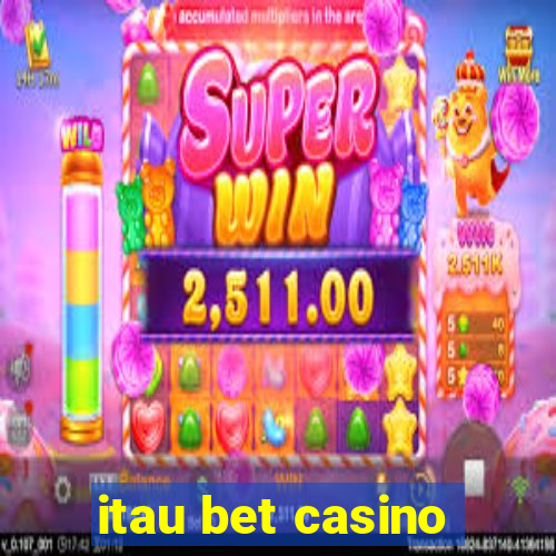 itau bet casino