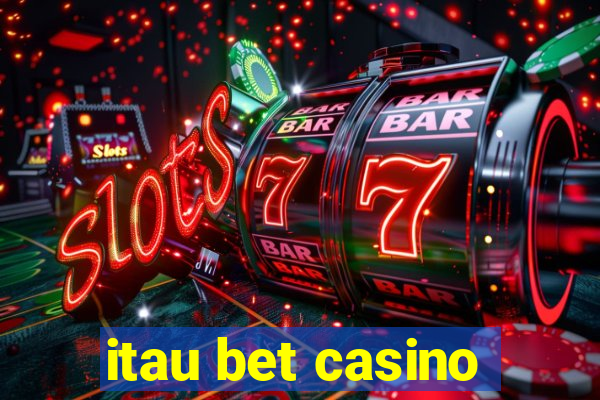 itau bet casino