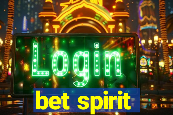 bet spirit