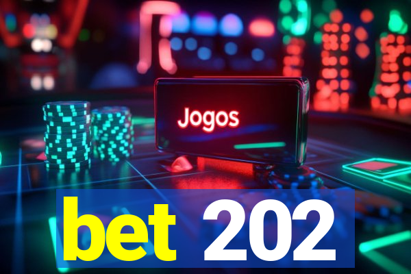 bet 202