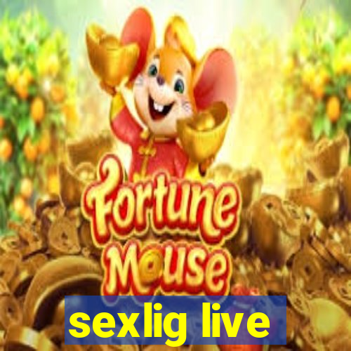sexlig live