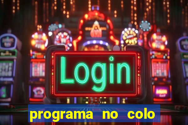 programa no colo de jesus e de maria ao vivo