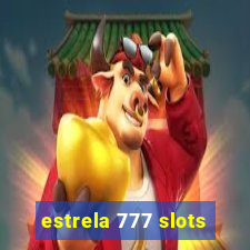 estrela 777 slots