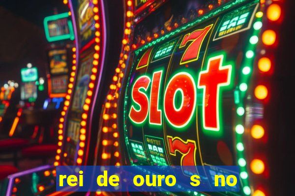 rei de ouro s no rei de ouros no amor