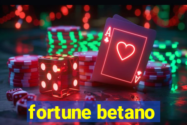 fortune betano