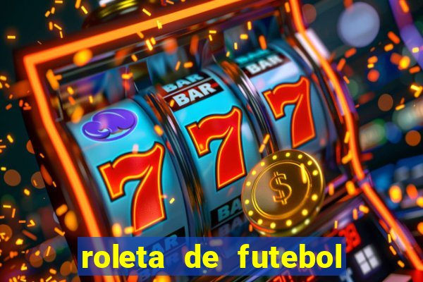 roleta de futebol carreira roleta de jogadores de futebol