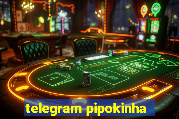 telegram pipokinha