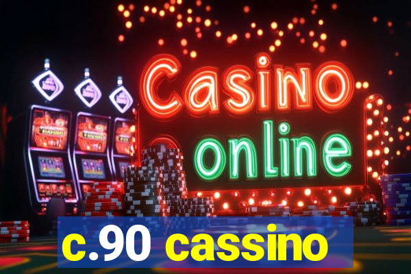 c.90 cassino