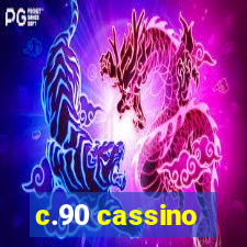 c.90 cassino