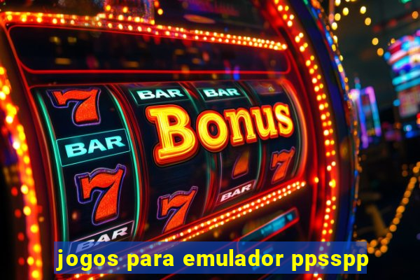 jogos para emulador ppsspp