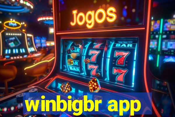 winbigbr app