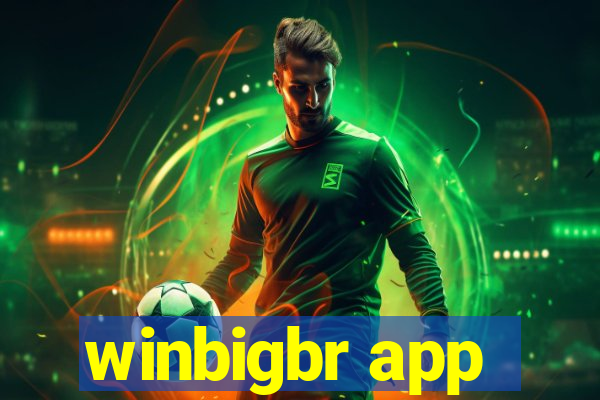 winbigbr app