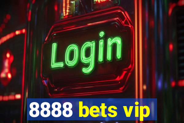 8888 bets vip