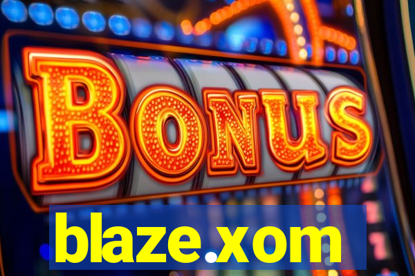 blaze.xom