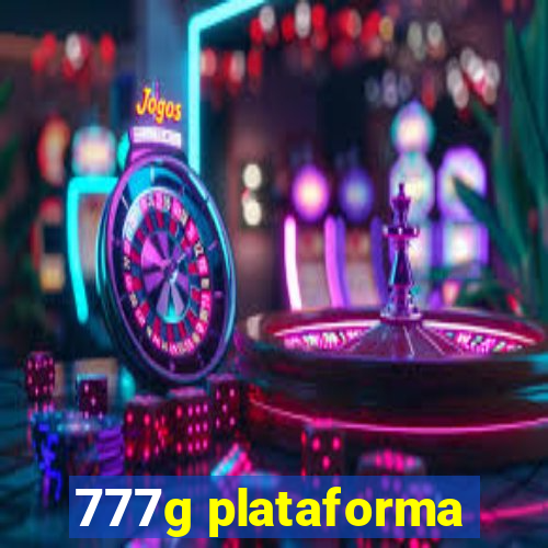 777g plataforma