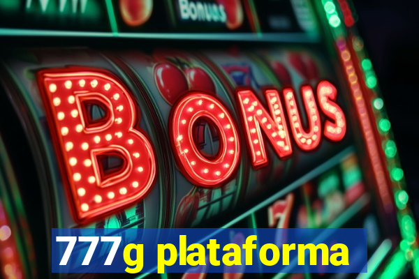 777g plataforma