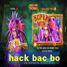 hack bac bo