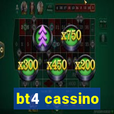 bt4 cassino