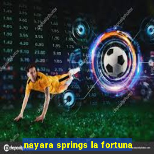 nayara springs la fortuna