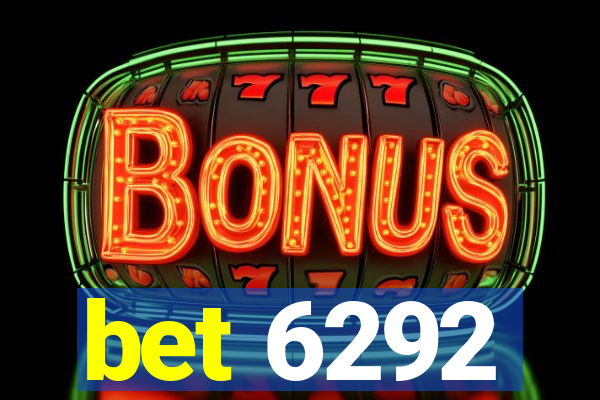 bet 6292