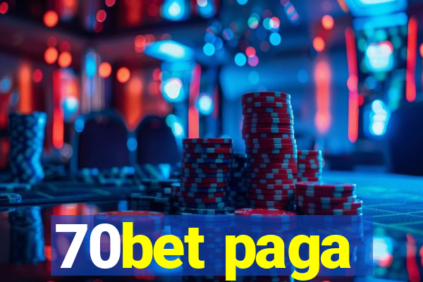 70bet paga