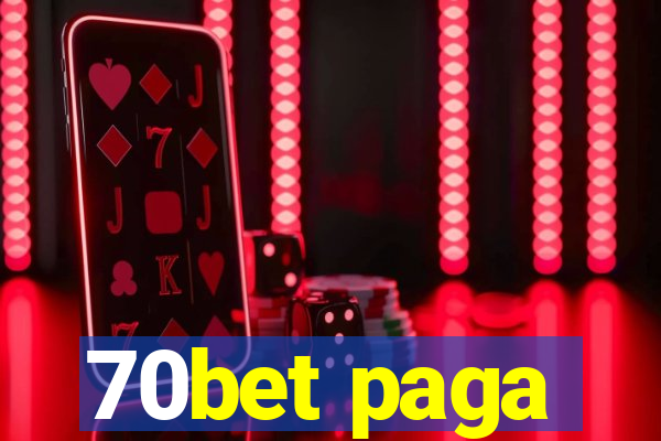 70bet paga