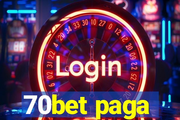 70bet paga