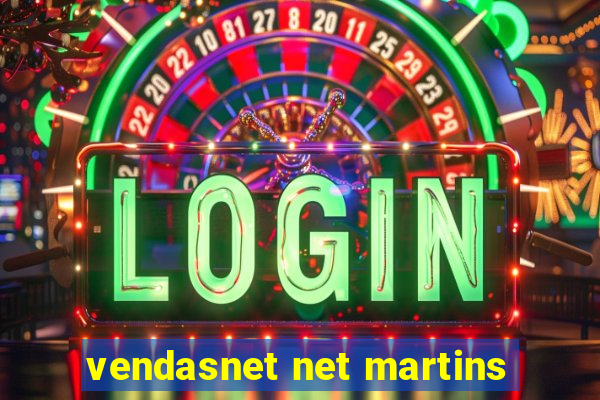 vendasnet net martins