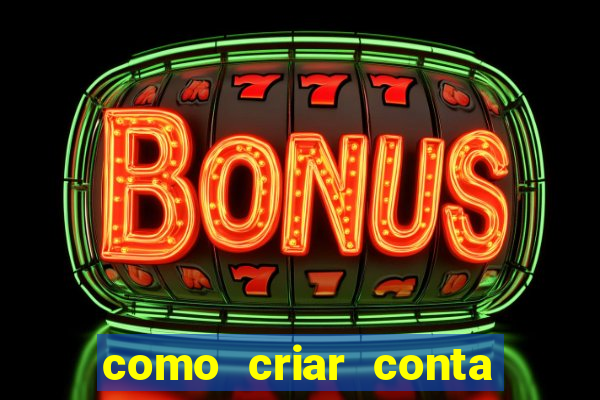 como criar conta nova em plataforma de jogos