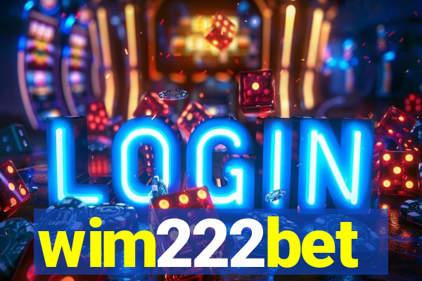 wim222bet