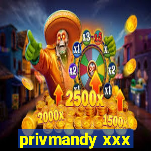 privmandy xxx
