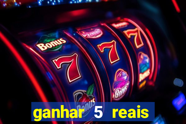ganhar 5 reais agora pix