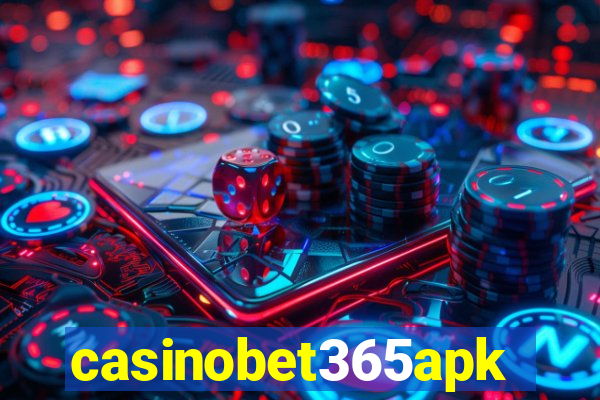 casinobet365apk