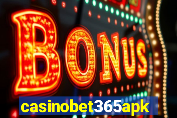 casinobet365apk
