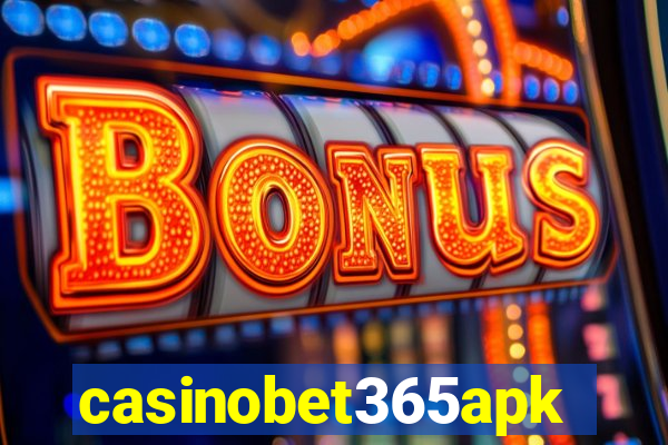 casinobet365apk