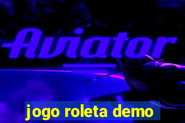 jogo roleta demo
