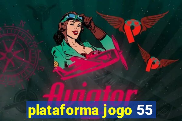 plataforma jogo 55