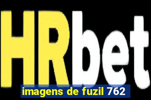 imagens de fuzil 762