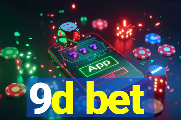 9d bet