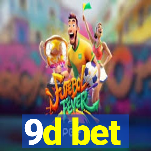 9d bet